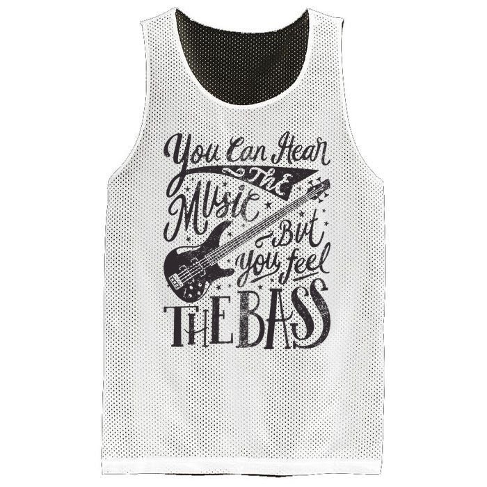 Bassist You Can Hear The Music But You Feel The Bass Guitar Mesh Reversible Basketball Jersey Tank