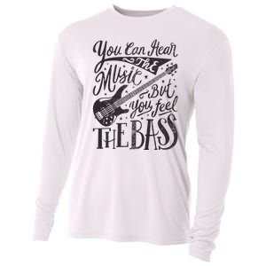 Bassist You Can Hear The Music But You Feel The Bass Guitar Cooling Performance Long Sleeve Crew