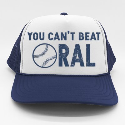 Baseball You Cant Beat Oral Trucker Hat