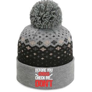 Before You Cross Check Me Dont Ice Hockey Player Gift The Baniff Cuffed Pom Beanie