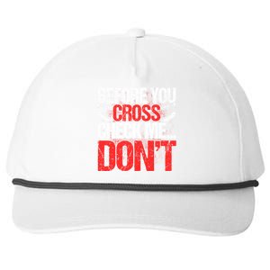 Before You Cross Check Me Dont Ice Hockey Player Gift Snapback Five-Panel Rope Hat