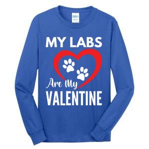 Black Yellow Chocolate Lab Are My Valentine's Day Labrador Great Gift Tall Long Sleeve T-Shirt