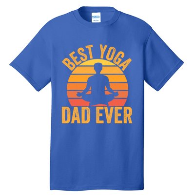 Best Yoga Dad Ever Yoga Dad Vintage Sunset Gift Tall T-Shirt