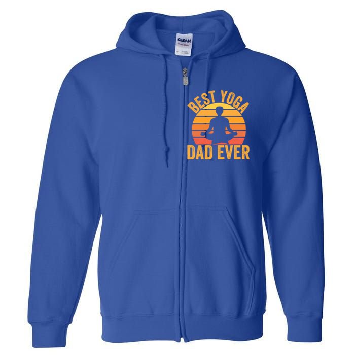 Best Yoga Dad Ever Yoga Dad Vintage Sunset Gift Full Zip Hoodie