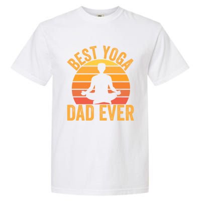 Best Yoga Dad Ever Yoga Dad Vintage Sunset Gift Garment-Dyed Heavyweight T-Shirt