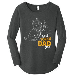 Best Yorkie Dad Ever Dog Yorkie I Love Yorkie Dad Women's Perfect Tri Tunic Long Sleeve Shirt