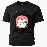 But You Dont Look Autistic Is Not A Complit Funny Autism Gift Performance Shirt