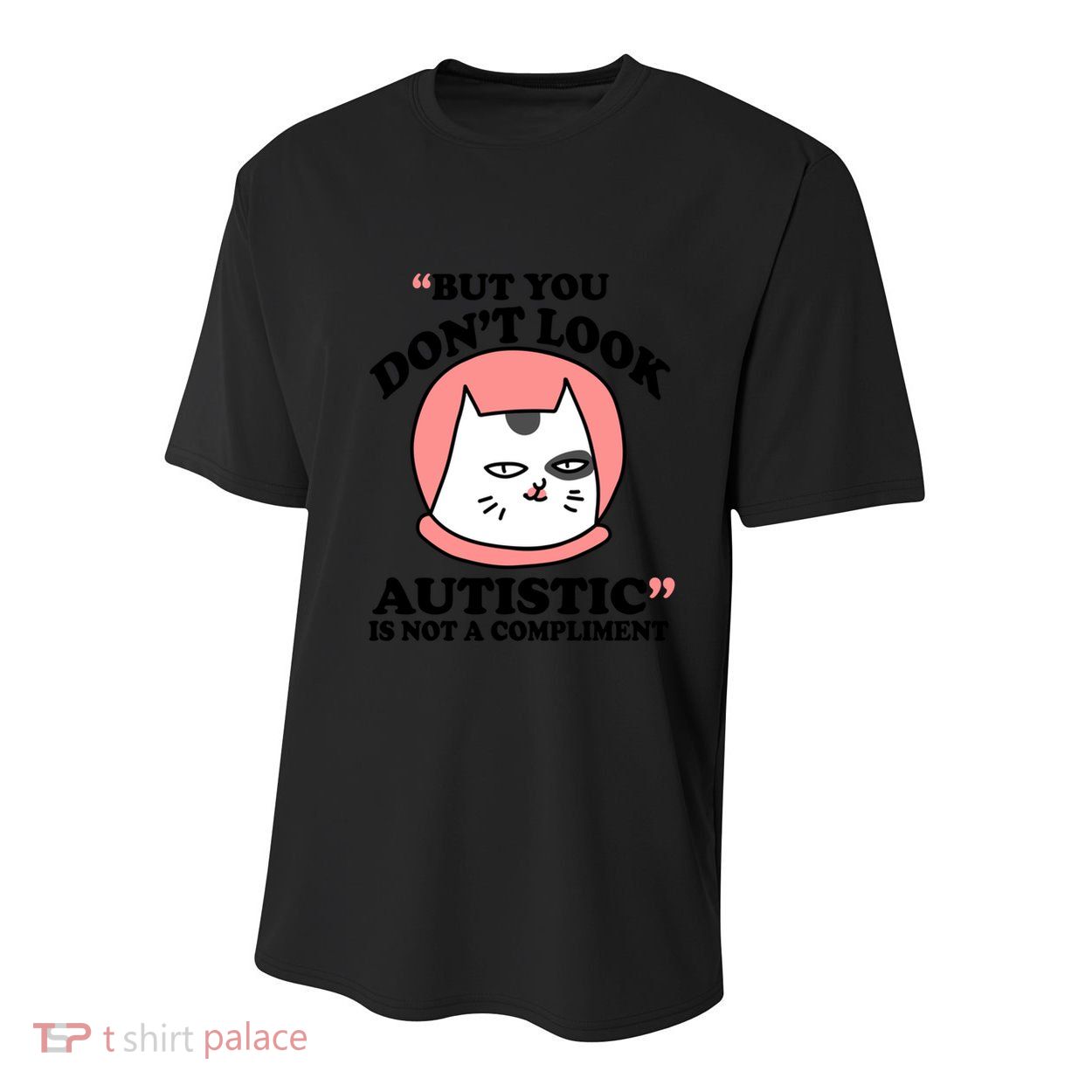 But You Dont Look Autistic Is Not A Complit Funny Autism Gift Youth Performance Sprint T-Shirt