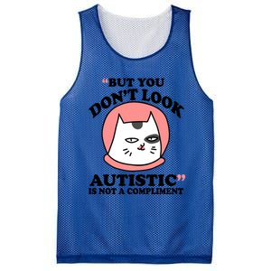 But You Dont Look Autistic Is Not A Complit Funny Autism Gift Mesh Reversible Basketball Jersey Tank