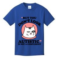 But You Dont Look Autistic Is Not A Complit Funny Autism Gift Kids T-Shirt