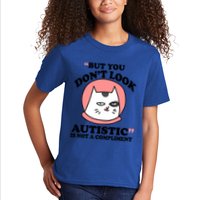 But You Dont Look Autistic Is Not A Complit Funny Autism Gift Kids T-Shirt