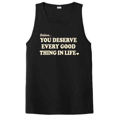 Believe You Deserve Every Good Things In Life PosiCharge Competitor Tank