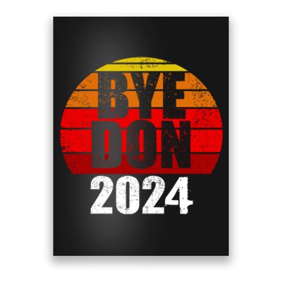 Bye Don 2024 Byedon Joe Biden Poster