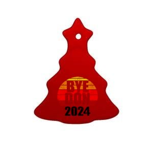 Bye Don 2024 Byedon Joe Biden Ceramic Tree Ornament