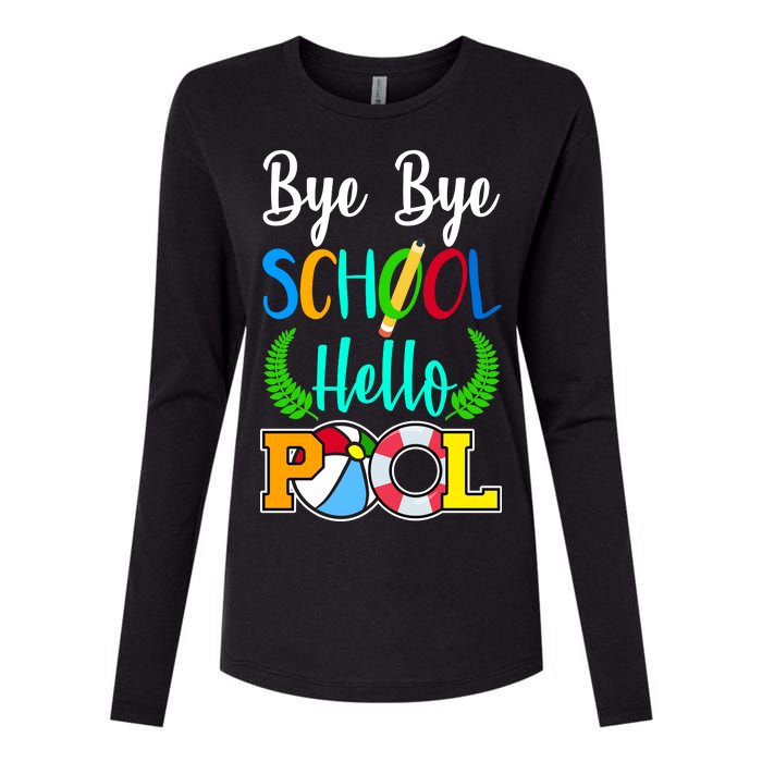 Bye Bye School Hello Pool Womens Cotton Relaxed Long Sleeve T-Shirt