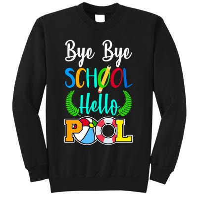 Bye Bye School Hello Pool Sweatshirt
