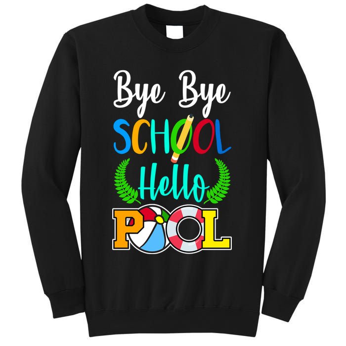 Bye Bye School Hello Pool Sweatshirt