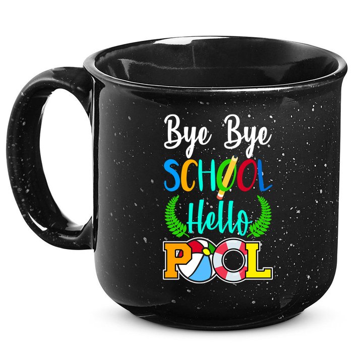 Bye Bye School Hello Pool 15oz Campfire Ceramic Mug