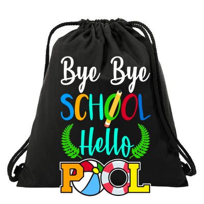 Bye Bye School Hello Pool Drawstring Bag