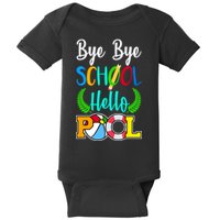 Bye Bye School Hello Pool Baby Bodysuit