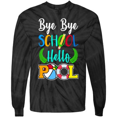 Bye Bye School Hello Pool Tie-Dye Long Sleeve Shirt