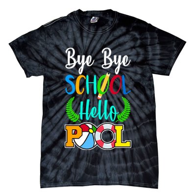 Bye Bye School Hello Pool Tie-Dye T-Shirt