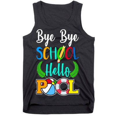 Bye Bye School Hello Pool Tank Top