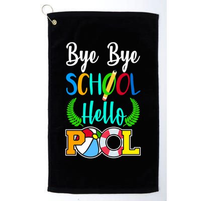 Bye Bye School Hello Pool Golf Towel