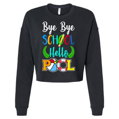Bye Bye School Hello Pool Cropped Pullover Crew