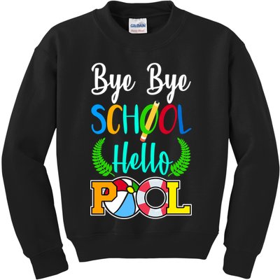 Bye Bye School Hello Pool Kids Sweatshirt