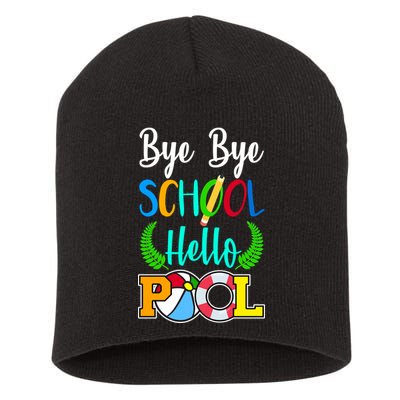 Bye Bye School Hello Pool Short Acrylic Beanie