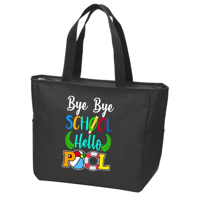 Bye Bye School Hello Pool Zip Tote Bag
