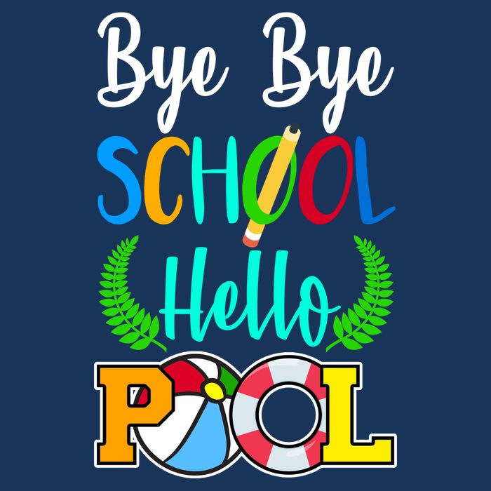 Bye Bye School Hello Pool Infant Baby Jersey Bodysuit