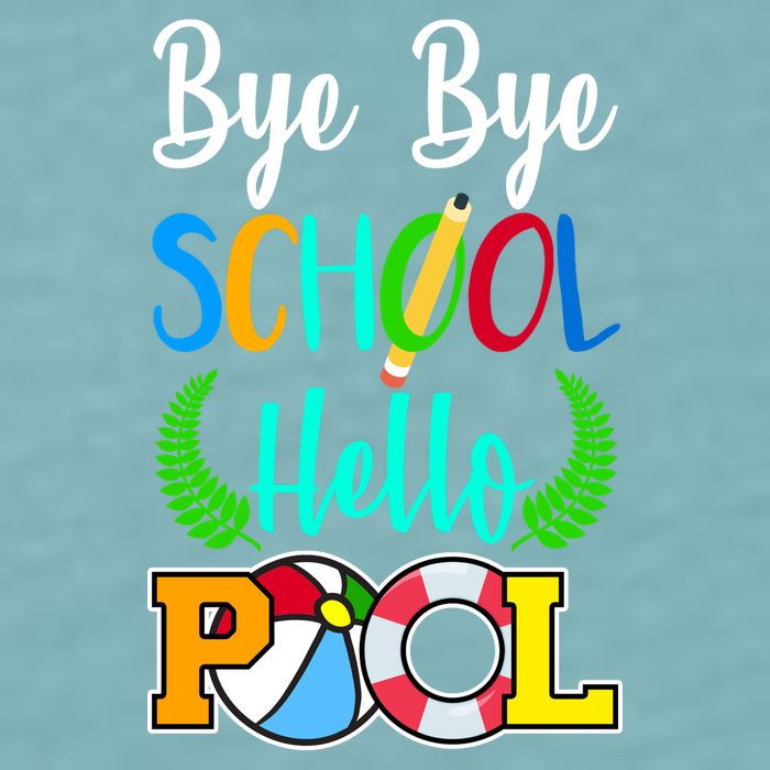 Bye Bye School Hello Pool Sueded Cloud Jersey T-Shirt