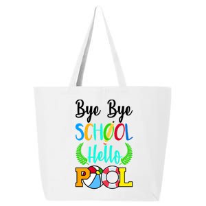 Bye Bye School Hello Pool 25L Jumbo Tote