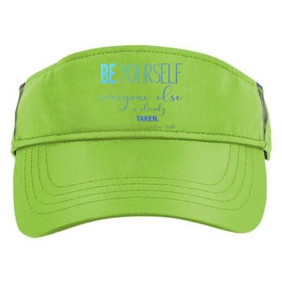 Be Yourself Everyone Else Is Already Taken Oscar Wilde Quote Great Gift Adult Drive Performance Visor