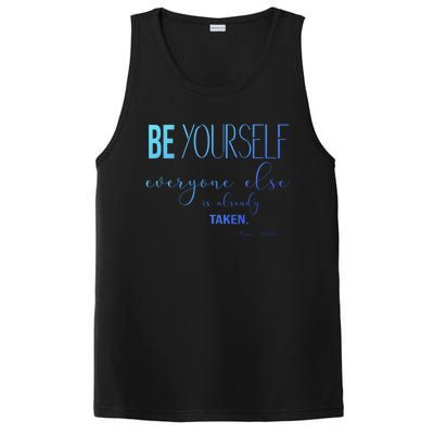 Be Yourself Everyone Else Is Already Taken Oscar Wilde Quote Great Gift PosiCharge Competitor Tank