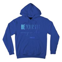 Be Yourself Everyone Else Is Already Taken Oscar Wilde Quote Great Gift Hoodie