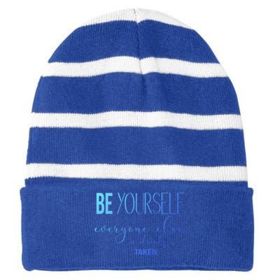 Be Yourself Everyone Else Is Already Taken Oscar Wilde Quote Great Gift Striped Beanie with Solid Band