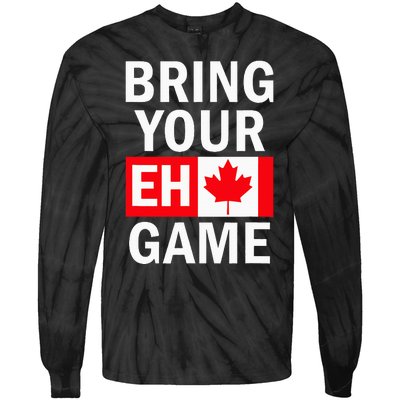 Bring Your Eh Game Canadian Flag Canada Tie-Dye Long Sleeve Shirt