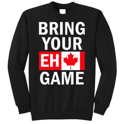 Bring Your Eh Game Canadian Flag Canada Sweatshirt