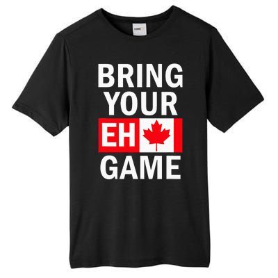 Bring Your Eh Game Canadian Flag Canada Tall Fusion ChromaSoft Performance T-Shirt