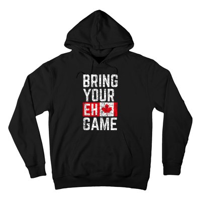 Bring Your Eh Game Canadian Flag Canada Pride Hoodie