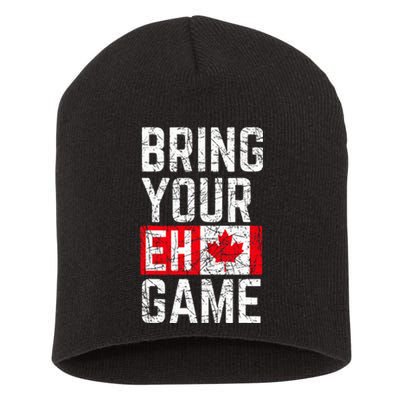 Bring Your Eh Game Canadian Flag Canada Pride Short Acrylic Beanie