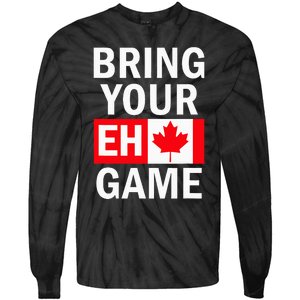 Bring Your Eh Game Canadian Flag Canada Tie-Dye Long Sleeve Shirt