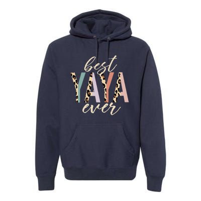 Best Yaya Ever Gifts Leopard Print Mothers Day Premium Hoodie