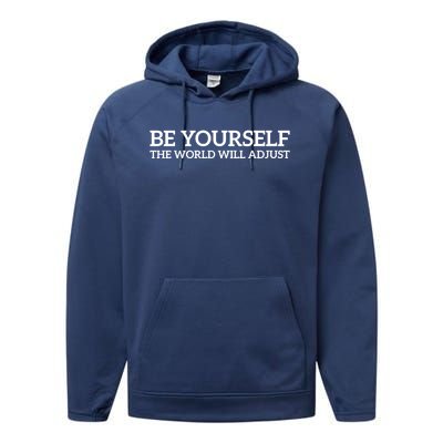 Be Yourself: Embrace Uniqueness Motivation Quote Gift Performance Fleece Hoodie