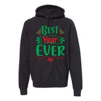 Best Year Ever Premium Hoodie