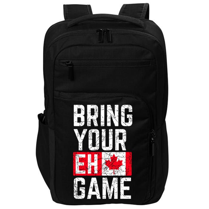 Bring Your Eh Game Canadian Flag Canada Pride Impact Tech Backpack