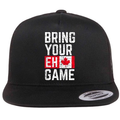 Bring Your Eh Game Canadian Flag Canada Pride Flatbill Hat